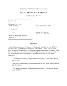 Department of Health and Human Services DEPARTMENTAL APPEALS BOARD Civil Remedies Division In the Case of: Britthaven of New Bern