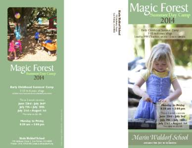 Marin Waldorf School  755 Idylberry Road San Rafael, CA[removed]Magic Forest