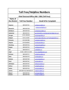 Toll Free/Helpline Numbers Chief Electoral Office J&KToll Free) Name of the District  Toll Free Number