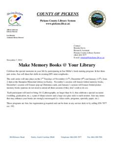 COUNTY OF PICKENS Pickens County Library System www.pickens.lib.sc.us Allison Anderson Library Director Lori Hetrick