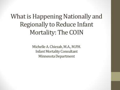 What is Happening Nationally and Regionally to Reduce Infant Mortality: The COIN