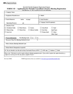 Statewide Portable Equipment Registration Program  FORM 3-D - Application for Portable Unconfined Abrasive Blasting Registration (Auto-fill format. Use “Tab” or up/down arrows to enter information)  1. Company Name: