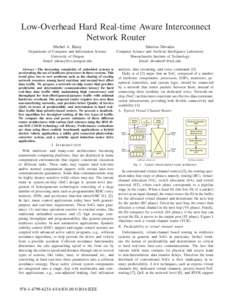 Low-Overhead Hard Real-time Aware Interconnect Network Router Michel A. Kinsy Srinivas Devadas