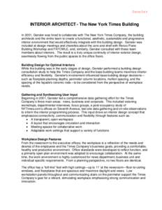 Gensler  INTERIOR ARCHITECT - The New York Times Building In 2001, Gensler was hired to collaborate with The New York Times Company, the building architects and the entire team to create a functional, aesthetic, sustaina