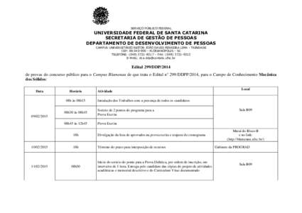 SERVIÇO PÚBLICO FEDERAL  UNIVERSIDADE FEDERAL DE SANTA CATARINA SECRETARIA DE GESTÃO DE PESSOAS DEPARTAMENTO DE DESENVOLVIMENTO DE PESSOAS CAMPUS UNIVERSITÁRIO REITOR JOÃO DAVID FERREIRA LIMA - TRINDADE