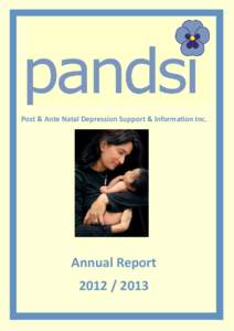 Post & Ante Natal Depression Support & Information Inc.  Annual Report  Post and Ante Natal Depression Support and Information Inc.