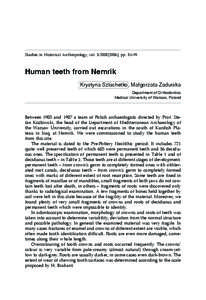 Studies in Historical Anthropology, vol. 3:[removed]], pp. 31–91  Human teeth from Nemrik Krystyna Szlachetko , Ma³gorzata Zadurska Department of Orthodontics Medical University of Warsaw, Poland