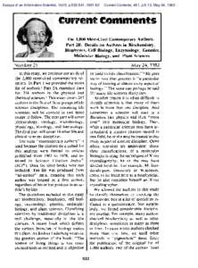 Essays of an Information Scientist, Vol:5, p, Current Contents, #21, p.5-13, May 24, 1982 The 1,000 Most-Cited Contemporary Authors. Part 2B. Details on Authors in Biochemistry,