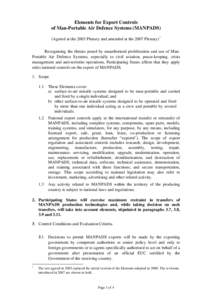 Elements for Export Controls of Man-Portable Air Defence Systems (MANPADS) (Agreed at the 2003 Plenary and amended at the 2007 Plenary) * Recognising the threats posed by unauthorised proliferation and use of ManPortable