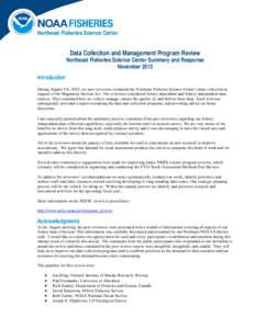 Northeast Fisheries Science Center  Data Collection and Management Program Review Northeast Fisheries Science Center Summary and Response November 2013