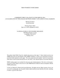 NBER WORKING PAPER SERIES  COMMODITY PRICE VOLATILITY IN THE BIOFUEL ERA: AN EXAMINATION OF THE LINKAGE BETWEEN ENERGY AND AGRICULTURAL MARKETS Thomas W. Hertel Jayson Beckman