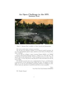 An Open Challenge to the SPS Immana Boat Figure 1: Immana Boat, available at: http://tinyurl.com/immanaboat Get you’re towels ready, its about to go down. We, the first year graduate students at our beloved Cornell Uni