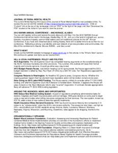 Dear NARMH Member: JOURNAL OF RURAL MENTAL HEALTH The current Winter/Spring 2012 issue of the Journal of Rural Mental Health is now available online. To access the journal visit the website at http://newprairiepress.org/