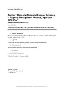 Australian Capital Territory  Territory Records (Records Disposal Schedule – Property Management Records) Approval[removed]No 1) Notifiable instrument NI2013—371