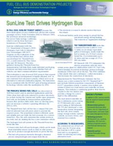 SunLine Test Drives Hydrogen Bus: Hydrogen Fuel Cell & Infrastructure Technologies Program, Fuel Cell Bus Demonstration Projects Fact Sheet.