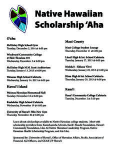 Native Hawaiian Scholarship ‘Aha O‘ahu McKinley High School Gym Tuesday, December 2, 2014 at 6:00 pm