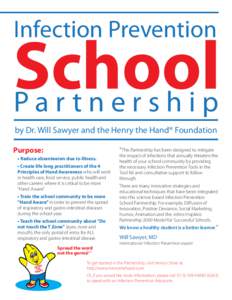 Infection Prevention  School Partnership by Dr. Will Sawyer and the Henry the Hand® Foundation Purpose: