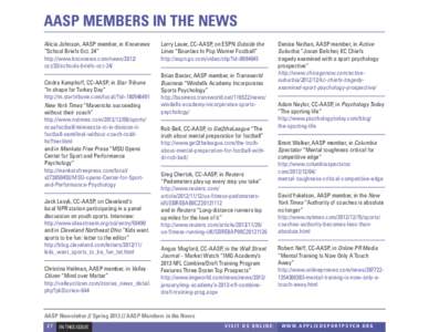 AASP MEMBERS IN THE NEWS Alicia Johnson, AASP member, in Knoxnews “School Briefs Oct. 24” http://www.knoxnews.com/news[removed]oct/23/schools-briefs-oct-24/ Cindra Kamphoff, CC-AASP, in Star Tribune