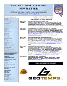 GEOLOGICAL SOCIETY OF NEVADA  NEWSLETTER Geological Society of Nevada, 2175 Raggio Parkway, Room 107, Reno, NVHours Tuesday -- Friday, 8 a.m. to 3 p.m. Monday by appointment. Website: www.gsnv.org