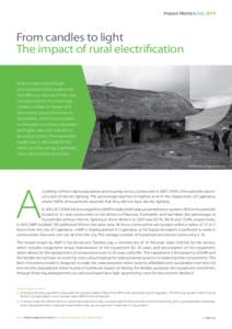 Impact Matters JulyFrom candles to light The impact of rural electrification Access to electricity through solar-powered home systems has