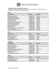 Permitted Used Oil Transporters/Processors Disclaimer: The listings of companies or services on this brochure are not complete and do not constitute an endorsement by the State of Hawaii. Oahu Facility Name