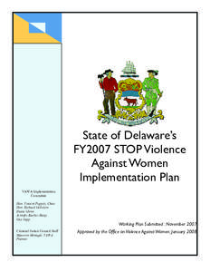 State of Delaware’s FY2007 STOP Violence Against Women Implementation Plan VAWA Implementation Committee