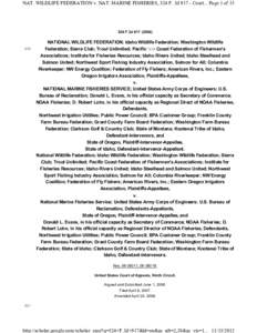 Endangered Species Act / United States Fish and Wildlife Service / Endangered species / Environmental law / National Marine Fisheries Service / SPAWN / Salmon / National Assn. of Home Builders v. Defenders of Wildlife / National Oceanic and Atmospheric Administration / Environment / Fish / Conservation in the United States