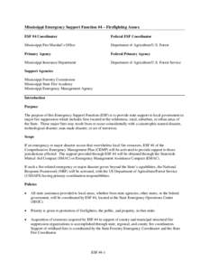 Mississippi Emergency Support Function #4 – Firefighting Annex ESF #4 Coordinator Federal ESF Coordinator  Mississippi Fire Marshal’s Office