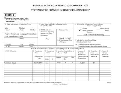 FEDERAL HOME LOAN MORTGAGE CORPORATION STATEMENT OF CHANGES IN BENEFICIAL OWNERSHIP FORM 4 Check box if no longer subject to Section 16. Form 4 or Form 5 obligations may continue.