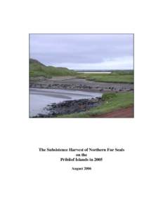 2005 Subsistence Fur Seal Harvest on St. Paul Island Memorandum for the Record