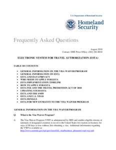 U.S. Department of Homeland Security  Frequently Asked Questions August 2010 Contact: DHS Press Office, ([removed]