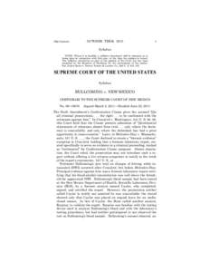 Bullcoming v. New Mexico / Confrontation Clause / Davis v. Washington / Sixth Amendment to the United States Constitution / Crawford v. Washington / Drunk driving in the United States / Expert witness / Anecdotal evidence / Forensic science / Law / United States Constitution / Melendez-Diaz v. Massachusetts