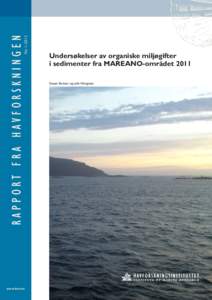 Nr. 1–2013  R A P P O R T    F R A    H A V F O R S K N I N G E N Undersøkelser av organiske miljøgifter i sedimenter fra MAREANO-området 2011