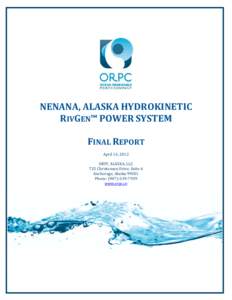 <  UAF[removed]NENANA, ALASKA HYDROKINETIC RIVGEN™ POWER SYSTEM