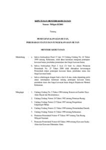 KEPUTUSAN MENTERI KEHUTANAN Nomor: 70/Kpts-II/2001 Tentang PENETAPAN KAWASAN HUTAN, PERUBAHAN STATUS DAN FUNGSI KAWASAN HUTAN