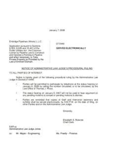 January 7, 2008  Enbridge Pipelines (Illinois) L.L.C. Application pursuant to Sections 8-503, 8-509 and[removed]of the Public Utilities Act - the Common