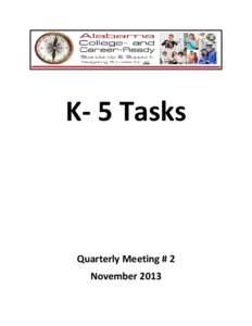 K- 5 Tasks  Quarterly Meeting # 2 November 2013  Kindergarten Task