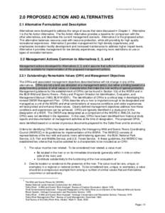 Environmental Assessment  2.0 PROPOSED ACTION AND ALTERNATIVES 2.1 Alternative Formulation and Description Alternatives were developed to address the range of issues that were discussed in Chapter 1. Alternative 1 is the