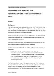 Twickenham Riverside Development  TWICKENHAM SOCIETY GROUP (TSG)’s RECOMMENDATIONS FOR THE DEVELOPMENT BRIEF