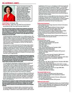 MS. KATRINA E. JAMES “Trustees must balance providing resources to support student instruction, faculty development, research, and financial aid with implementing sound fiscal