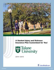 A Student Injury and Sickness Insurance Plan Customized for You! 2014–2015  14COL3045