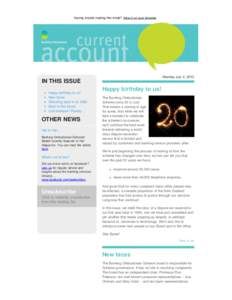 Having trouble reading this email? View it on your browser.  Monday July 2, 2012 IN THIS ISSUE Happy birthday to us!