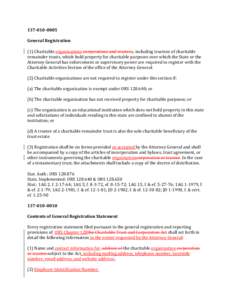 General Registration (1) Charitable organizations corporations and trustees, including trustees of charitable remainder trusts, which hold property for charitable purposes over which the State or the Attorne