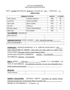 CITY OF CLEARWATER WETLAND EVALUATION DATA DATE: [removed]WETLAND NO[removed]FLUCCS. NO.__621___ PHOTO NO. __2__ VEGETATION DOMINANT SPECIES