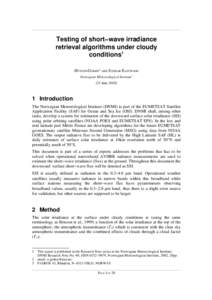 Testing of short−wave irradiance retrieval algorithms under cloudy conditions1 ØYSTEIN GODØY2 AND STEINAR EASTWOOD Norwegian Meteorological Institute3 (24 June 2002)