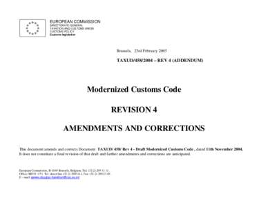 EUROPEAN COMMISSION DIRECTORATE-GENERAL TAXATION AND CUSTOMS UNION CUSTOMS POLICY Customs legislation