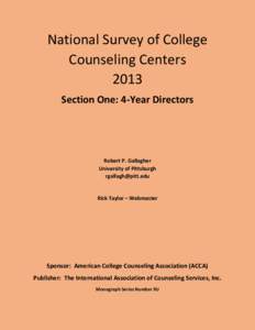 National Survey of College Counseling Centers 2013 Section One: 4-Year Directors  Robert P. Gallagher