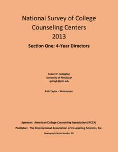 School counseling / University Counseling Centers / Counseling psychology / American College Counseling Association / Mental health professional / School counselor / Psychiatry / Health / Mental health