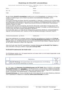Bestellung für SilverD AT calculateGlass Deutsche Automobil Treuhand GmbH (DAT GmbH), Hellmuth-Hirth Str. 1, 73760 Ostfildern, Telefon: , Telefax: ,  Firma:...........