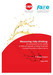 Measuring risky drinking: An examination of the validity of different episodic drinking thresholds in predicting alcohol-related harms  Dr Michael Livingston